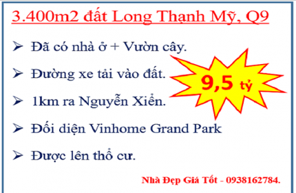 Cơ hội giàu nhanh chỉ 9,5 tỷ - 3.400M2 Đất Long Thạnh Mỹ-TP Thủ Đức